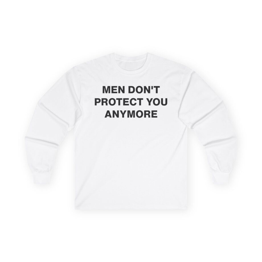 Jenny Holzer Men Don´t Protect You Anymore Unisex Ultra Cotton Long Sleeve Tee