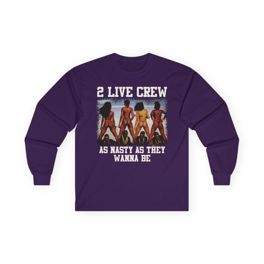 2 Live Crew Unisex Ultra Cotton Long Sleeve Tee