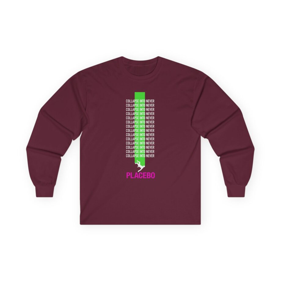 Placebo Collapse Into Never Unisex Ultra Cotton Long Sleeve Tee