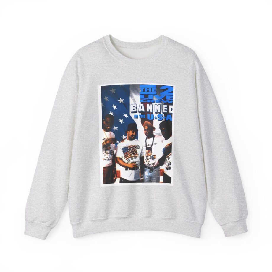 2 Live Crew Banned in the U.s.a. Unisex Heavy Blend™ Crewneck Sweatshirt