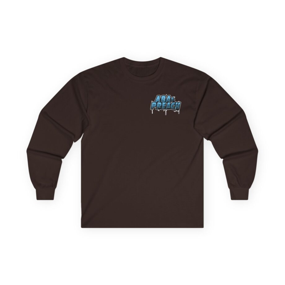 Aba and Preach Unisex Ultra Cotton Long Sleeve Tee