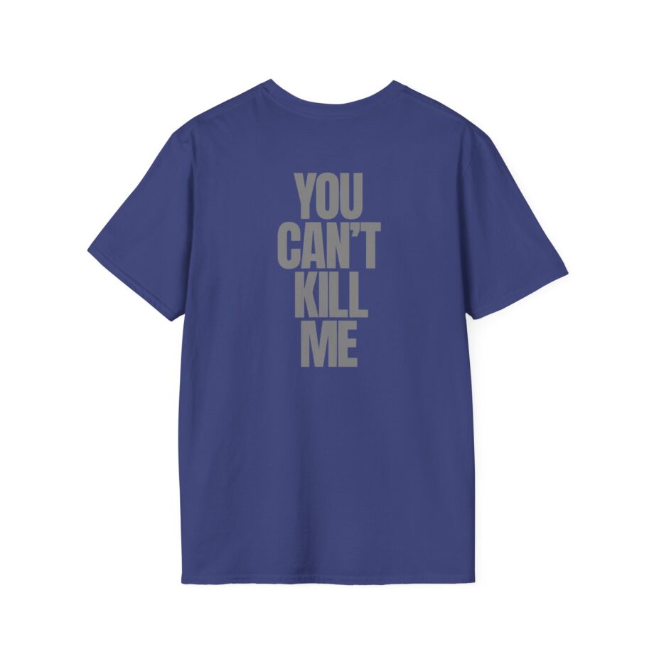 070 Shake You Can't Kill Me Unisex Softstyle T-Shirt