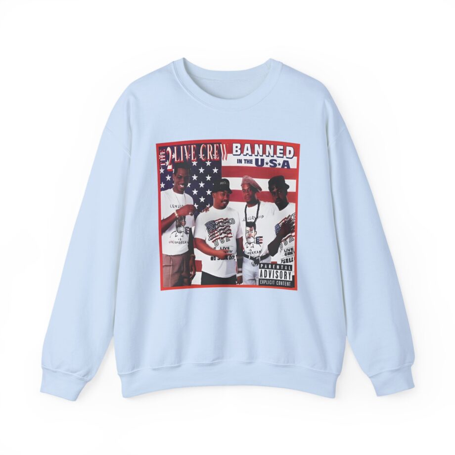 2 Live Crew Banned in the Usa Unisex Heavy Blend™ Crewneck Sweatshirt
