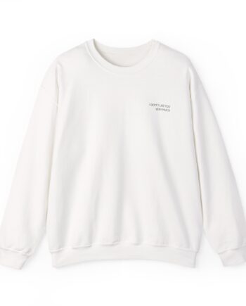 Zayn Malik I Don't Like You Very Much Unisex Heavy Blend™ Crewneck Sweatshirt