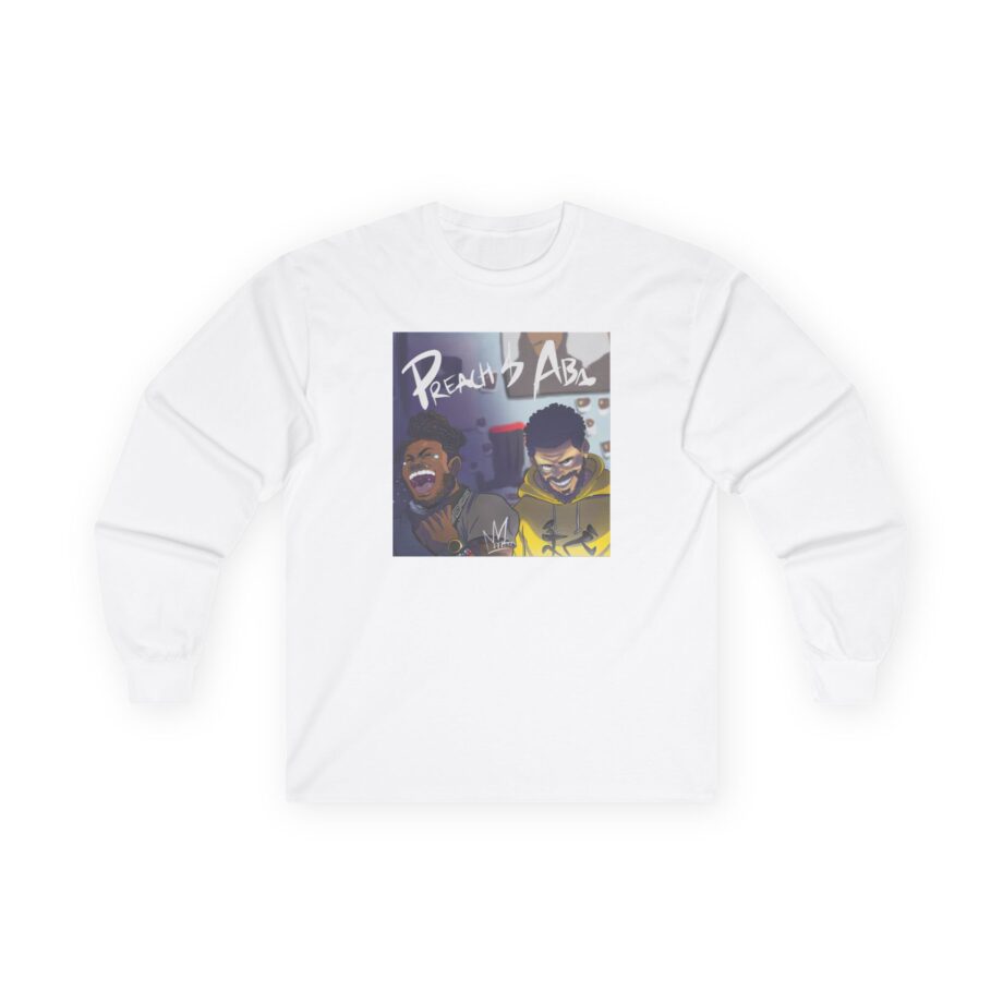 Aba and Preach Unisex Ultra Cotton Long Sleeve Tee