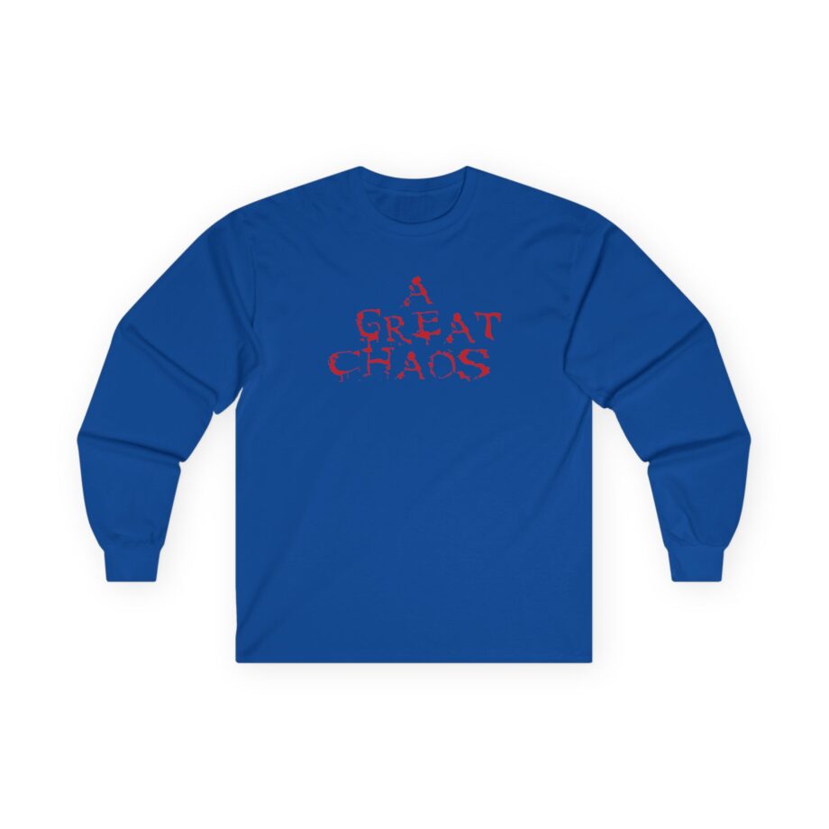 A Great Chaos Unisex Ultra Cotton Long Sleeve Tee