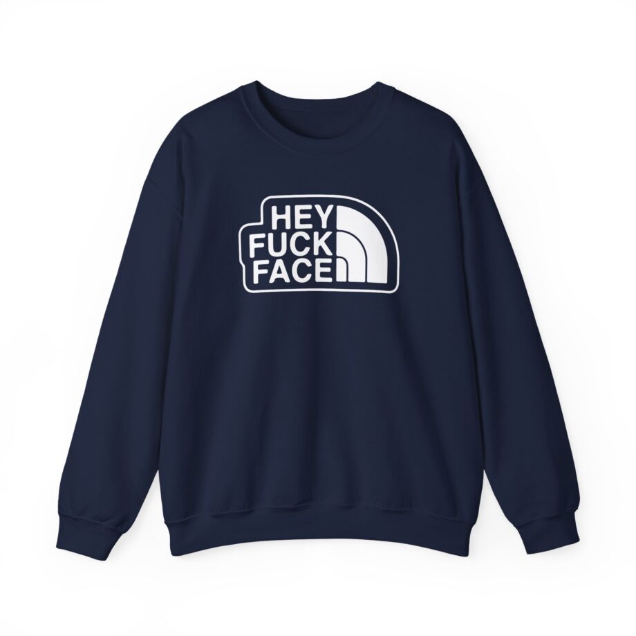 Aba and Preach Hey Fuck Face Unisex Heavy Blend™ Crewneck Sweatshirt