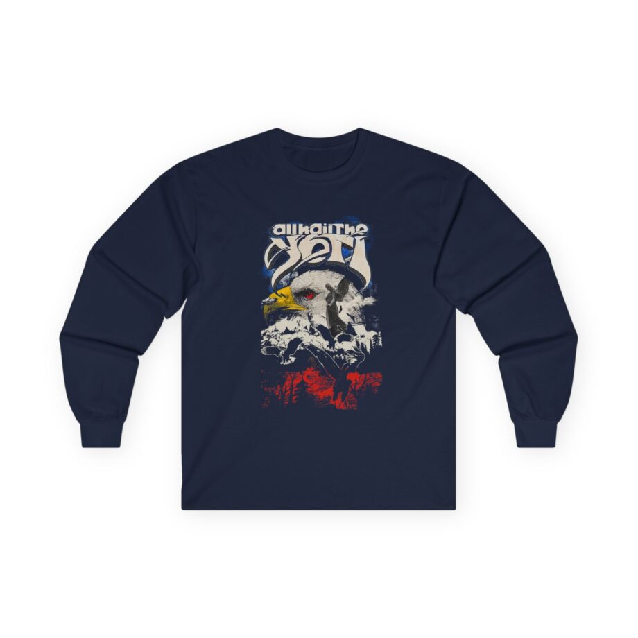 All Hail the Yeti Eagle Unisex Ultra Cotton Long Sleeve Tee