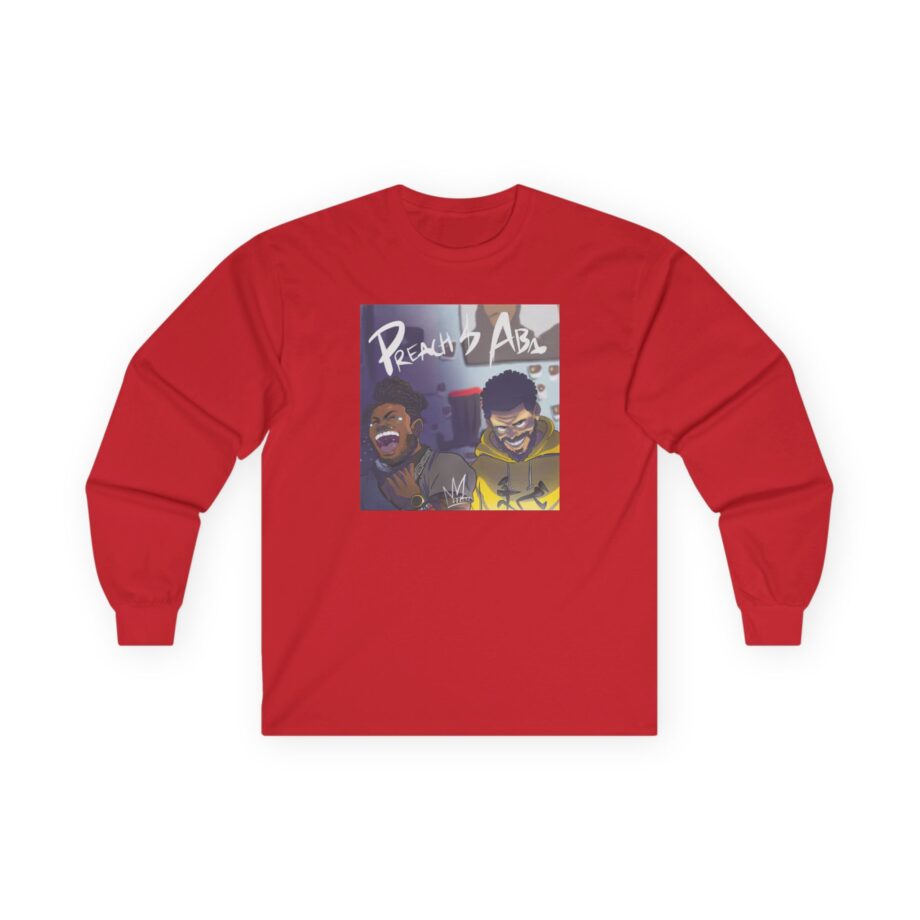 Aba and Preach Unisex Ultra Cotton Long Sleeve Tee