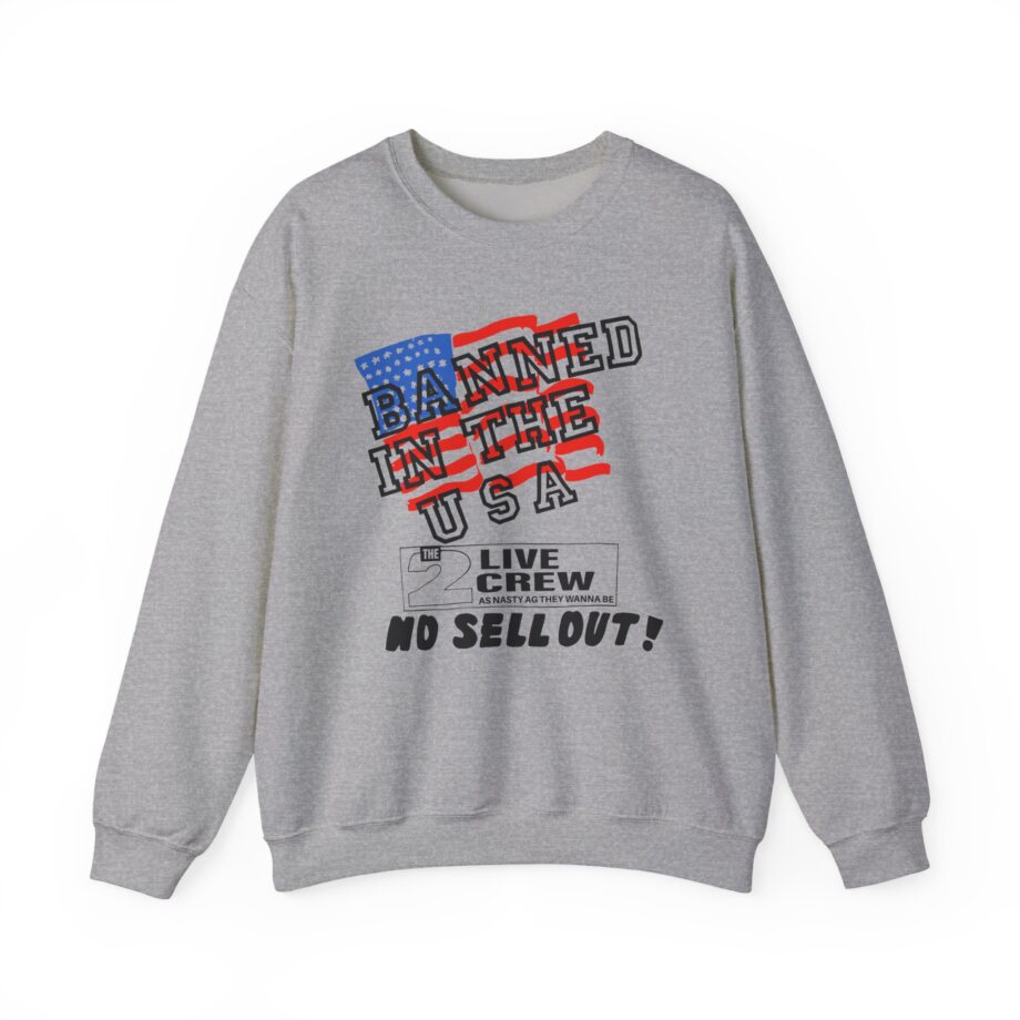 2 Live Crew Banned in the U.s.a. Luke Records Unisex Heavy Blend™ Crewneck Sweatshirt
