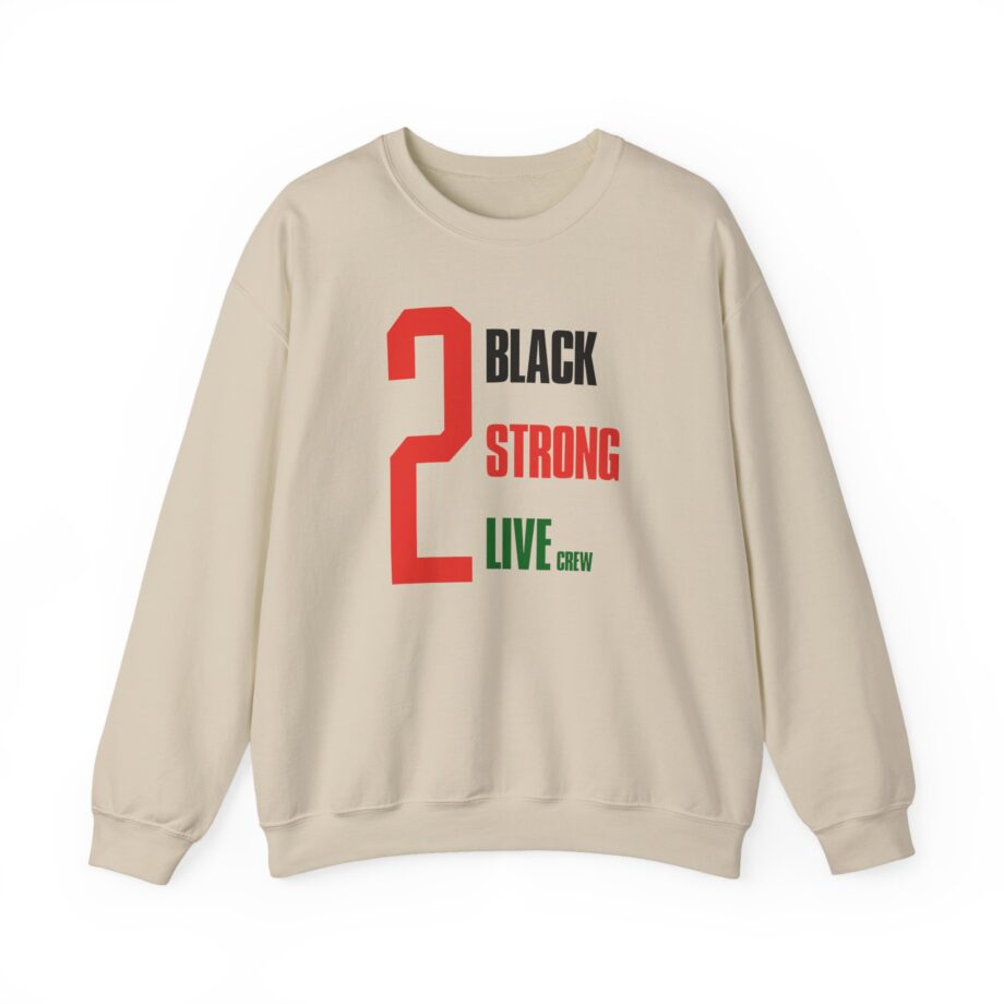 2 Live Crew Black Strong Unisex Heavy Blend™ Crewneck Sweatshirt