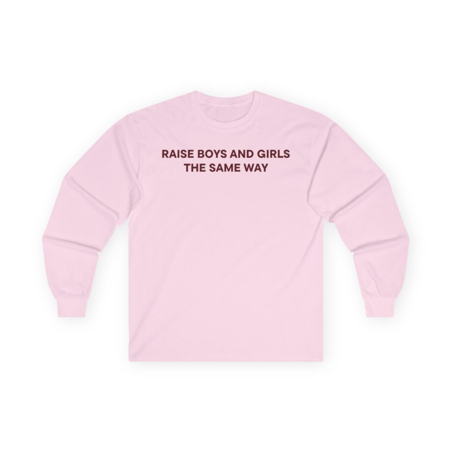 Jenny Holzer Raise the Same Way  Unisex Ultra Cotton Long Sleeve Tee