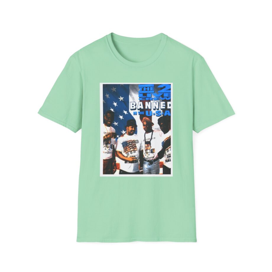 2 Live Crew Banned in the U.s.a. Unisex Softstyle T-Shirt