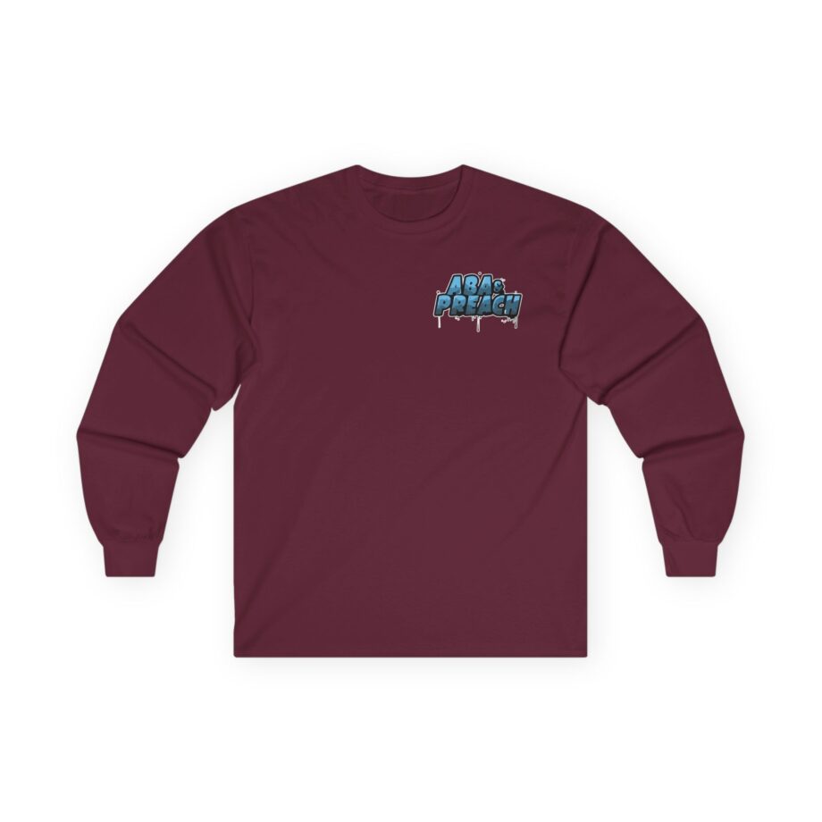Aba and Preach Unisex Ultra Cotton Long Sleeve Tee