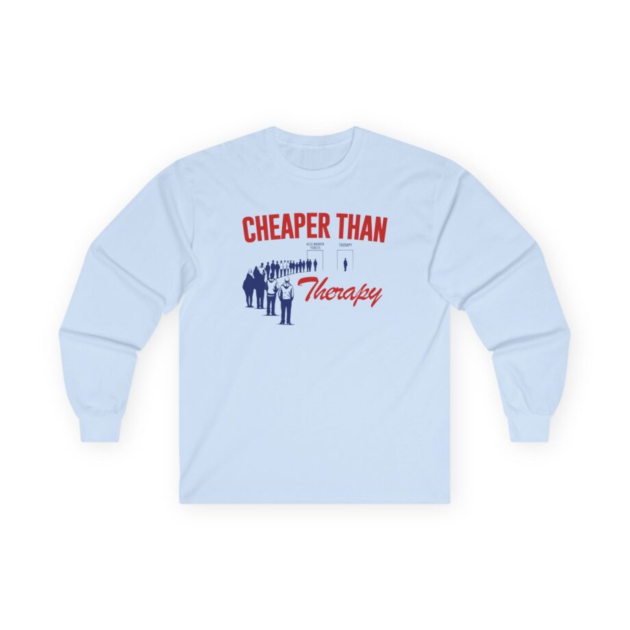 Alex Warren Cheaper Than Therapy Unisex Ultra Cotton Long Sleeve Tee
