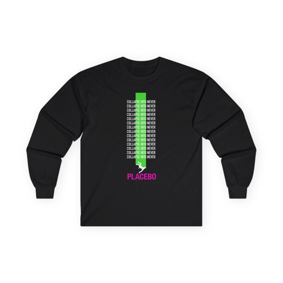Placebo Collapse Into Never Unisex Ultra Cotton Long Sleeve Tee