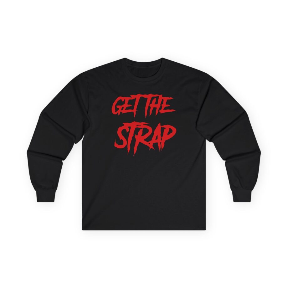50 Cent Get the Strap Unisex Ultra Cotton Long Sleeve Tee