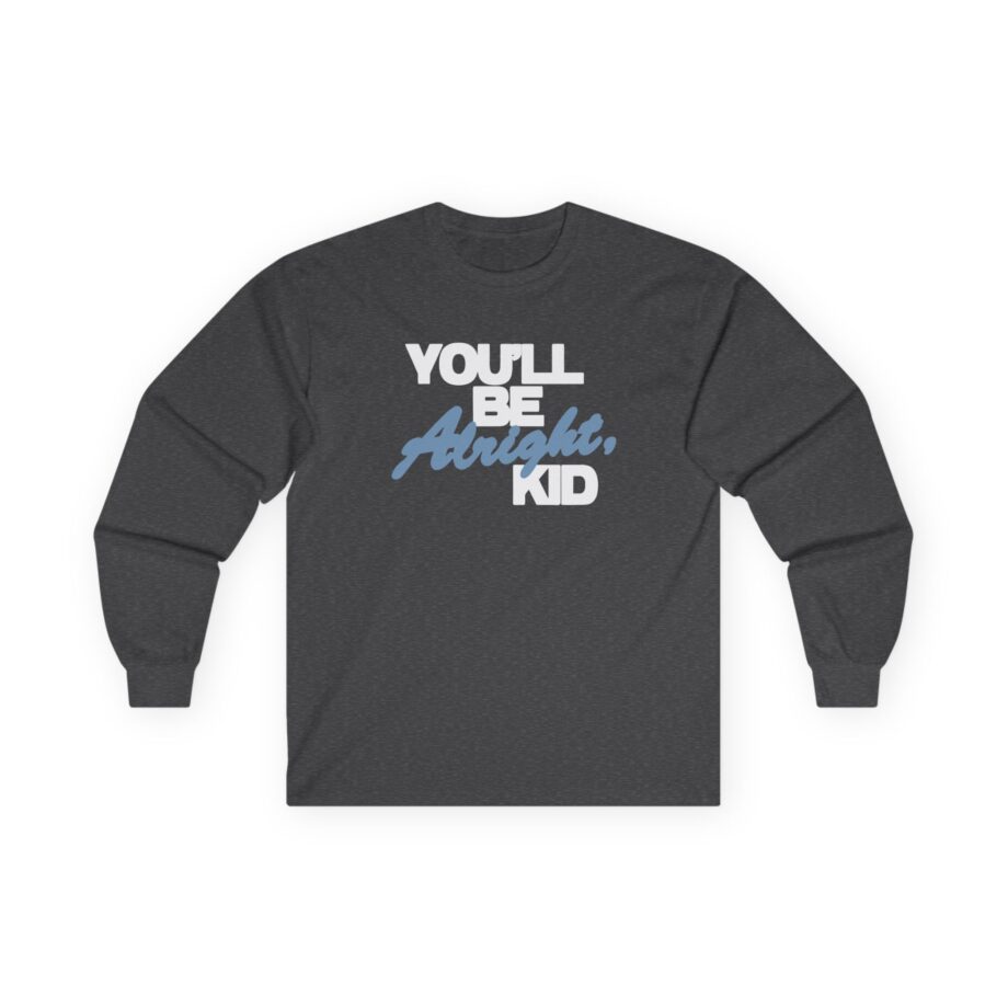 Alex Warren You’ll Be Alright Kid Unisex Ultra Cotton Long Sleeve Tee