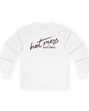 Alix Earle Hot Mess Unisex Ultra Cotton Long Sleeve Tee