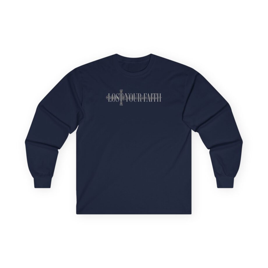 AM Lost Your Faith Unisex Ultra Cotton Long Sleeve Tee
